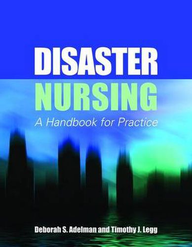 Cover image for Disaster Nursing: A Handbook for Practice: A Handbook for Practice