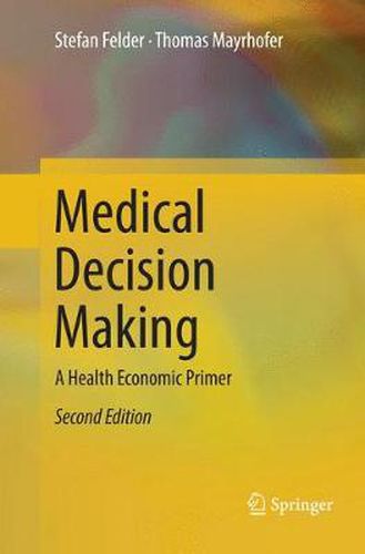 Cover image for Medical Decision Making: A Health Economic Primer