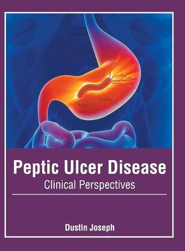 Cover image for Peptic Ulcer Disease: Clinical Perspectives