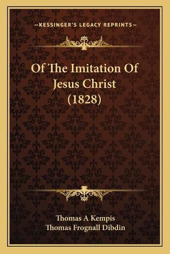 Of the Imitation of Jesus Christ (1828)