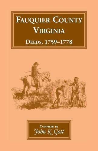 Cover image for Fauquier County, Virginia, Deeds, 1759-1778