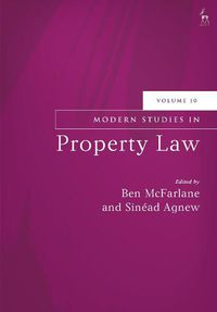 Cover image for Modern Studies in Property Law, Volume 10