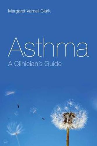 Cover image for Asthma: A Clinician's Guide