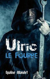 Cover image for Ulric-le-Fourbe