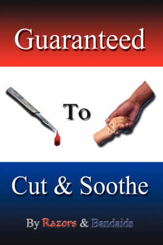 Guaranteed to Cut and Soothe