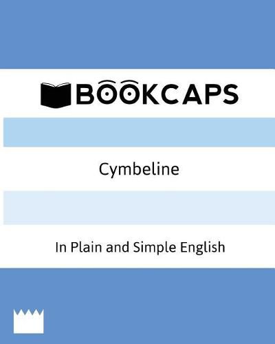 Cover image for Cymbeline In Plain and Simple English (A Modern Translation and the Original Version)