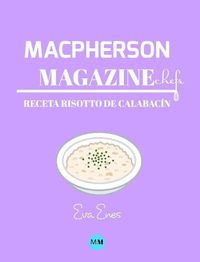 Cover image for Macpherson Magazine Chef's - Receta Risotto de Calabacin