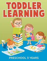 Cover image for Toddler Learning: Preschool 3 Years