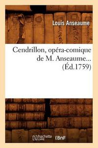 Cover image for Cendrillon, Opera-Comique de M. Anseaume (Ed.1759)