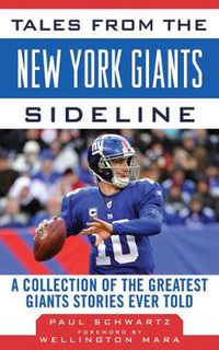 Cover image for Tales from the New York Giants Sideline: A Collection of the Greatest Giants Stories Ever Told