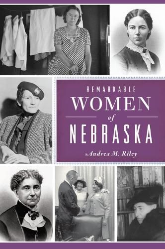 Cover image for Remarkable Women of Nebraska
