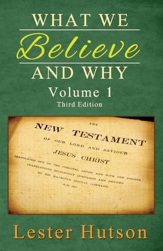 Cover image for What We Believe and Why - Volume 1