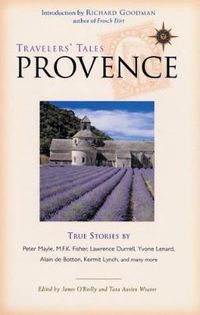Cover image for Travelers' Tales Provence: True Stories