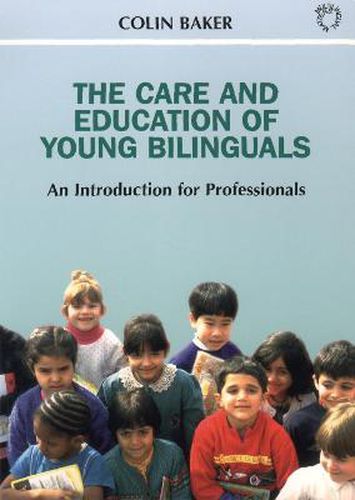 Cover image for The Care and Education of Young Bilinguals: An Introduction for Professionals