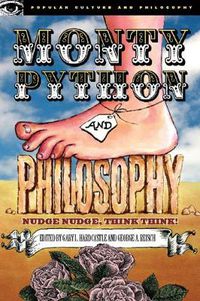 Cover image for Monty Python and Philosophy: Nudge Nudge, Think Think!