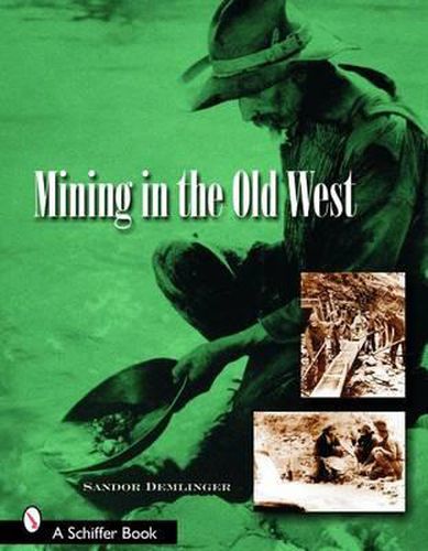 Cover image for Mining in the Old West