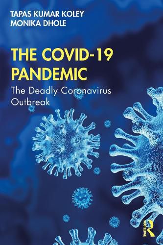 Cover image for The COVID-19 Pandemic: The Deadly Coronavirus Outbreak