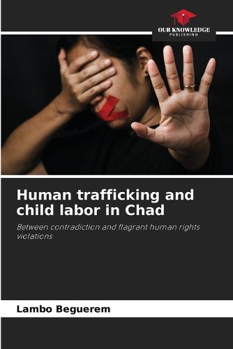 Cover image for Human trafficking and child labor in Chad