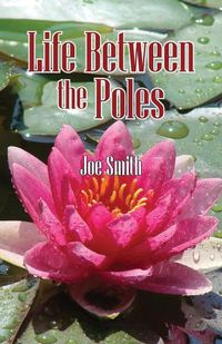 Cover image for Life Between the Poles