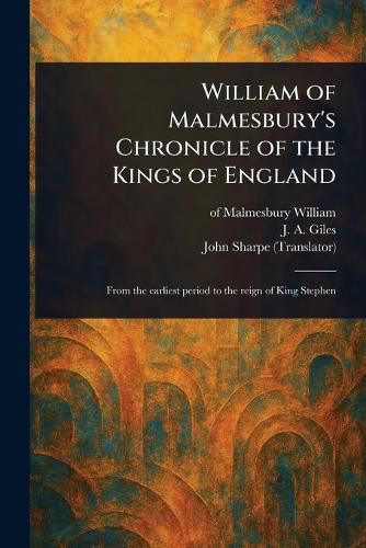 Cover image for William of Malmesbury's Chronicle of the Kings of England