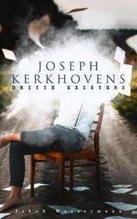 Cover image for Joseph Kerkhovens dritte Existenz