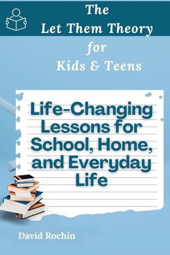 Cover image for Life-Changing Lessons for School, Home, and Everyday Life