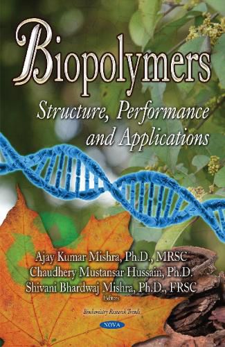 Cover image for Biopolymers: Structure, Performance & Applications