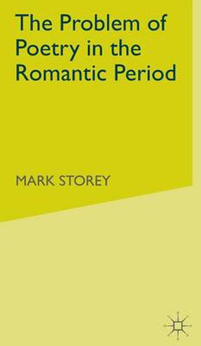 Cover image for The Problem of Poetry in the Romantic Period
