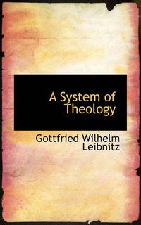 Cover image for A System of Theology