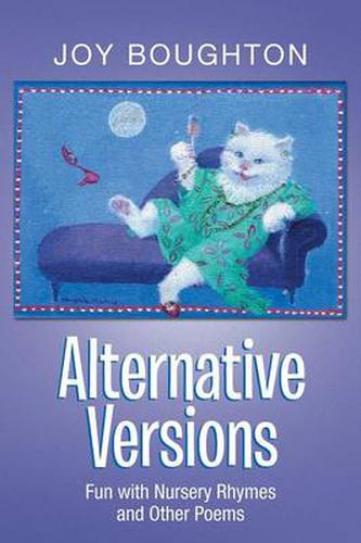 Cover image for Alternative Versions: Fun with Nursery Rhymes and Other Poems