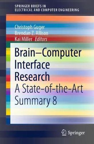 Brain-Computer Interface Research: A State-of-the-Art Summary 8