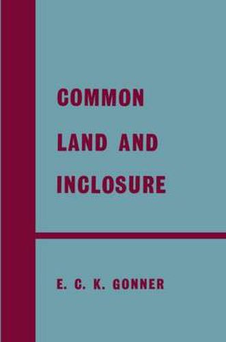 Cover image for Common Land and Inclosure