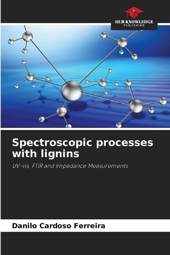 Cover image for Spectroscopic processes with lignins