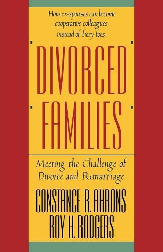 Cover image for Divorced Families: Meeting the Challenge of Divorce and Remarriage