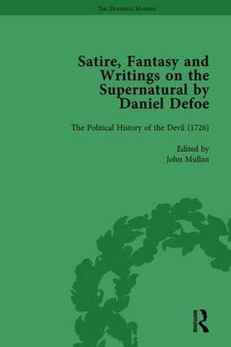 Satire, Fantasy and Writings on the Supernatural by Daniel Defoe, Part II vol 6: The Political History of The Devil (1726)
