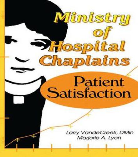 Cover image for Ministry of Hospital Chaplains: Patient Satisfaction