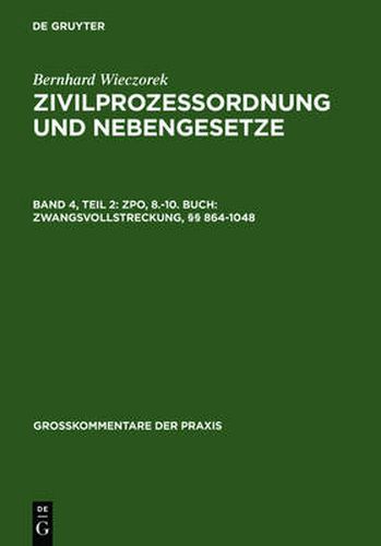 Cover image for ZPO, 8.-10. Buch: Zwangsvollstreckung,  864-1048