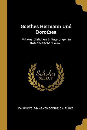 Cover image for Goethes Hermann Und Dorothea