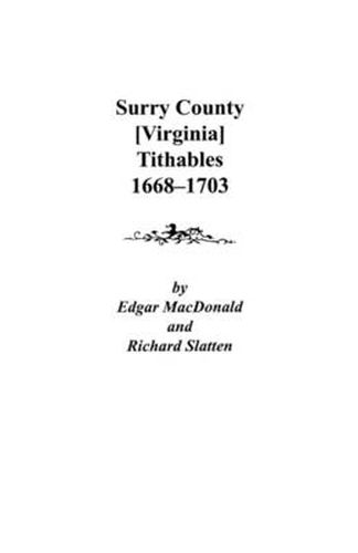Cover image for Surry County [Virginia] Tithables, 1668-1703
