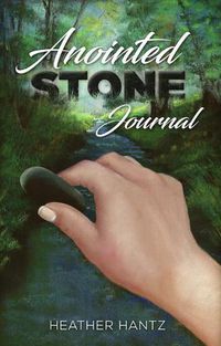 Cover image for Anointed Stone Journal