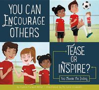 Cover image for You Can Encourage Others: Tease or Inspire?