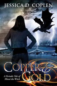 Cover image for Copper and Gold: A Periodic Tale of Minni the Witch