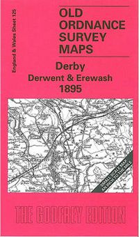 Cover image for Derby Derwent and Erewash 1895: One Inch Sheet 125