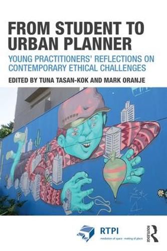 Cover image for From Student to Urban Planner: Young Practitioners' Reflections on Contemporary Ethical Challenges