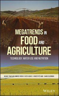 Cover image for Megatrends in Food and Agriculture: Technology, Water Use and Nutrition