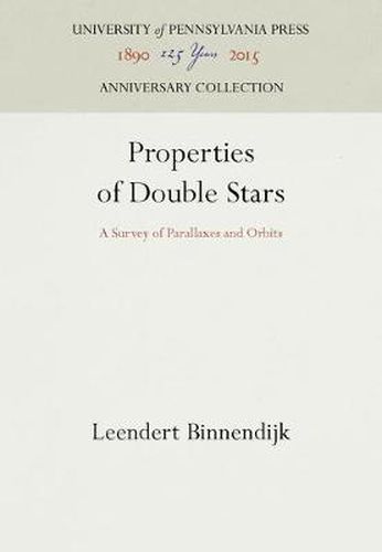 Cover image for Properties of Double Stars: A Survey of Parallaxes and Orbits