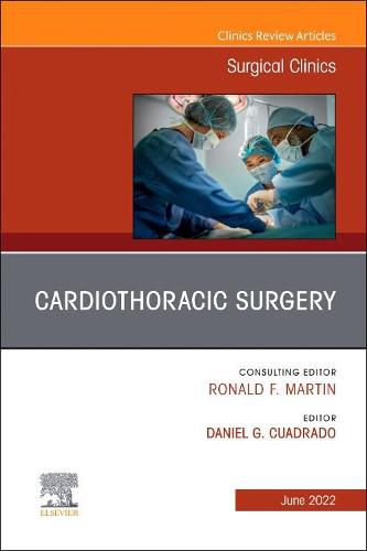 Cover image for Cardiothoracic Surgery, An Issue of Surgical Clinics