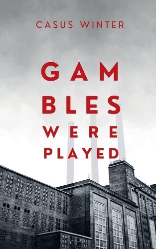 Cover image for Gambles Were Played