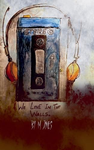 Cover image for We Live In The Walls