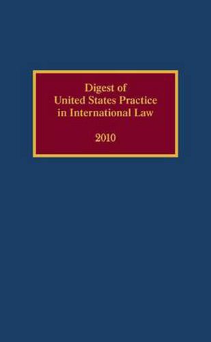 Cover image for Digest of United States Practice in International Law, 2010